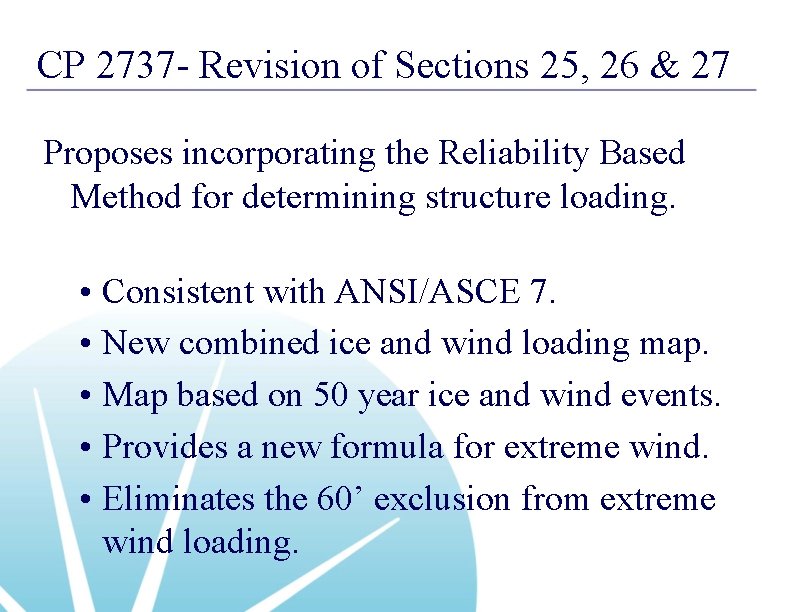 CP 2737 - Revision of Sections 25, 26 & 27 Proposes incorporating the Reliability