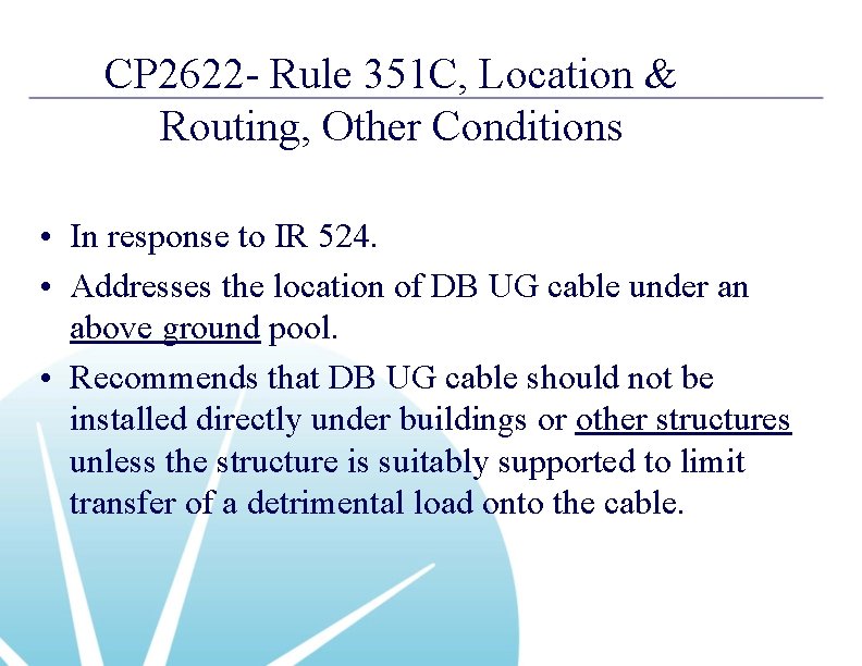 CP 2622 - Rule 351 C, Location & Routing, Other Conditions • In response