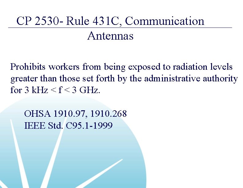 CP 2530 - Rule 431 C, Communication Antennas Prohibits workers from being exposed to