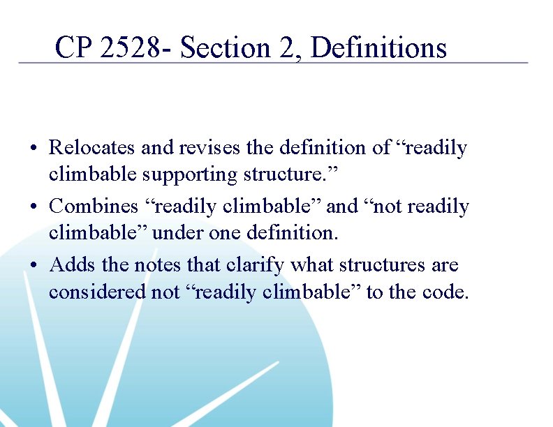 CP 2528 - Section 2, Definitions • Relocates and revises the definition of “readily