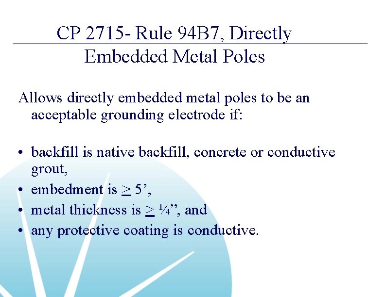 CP 2715 - Rule 94 B 7, Directly Embedded Metal Poles Allows directly embedded