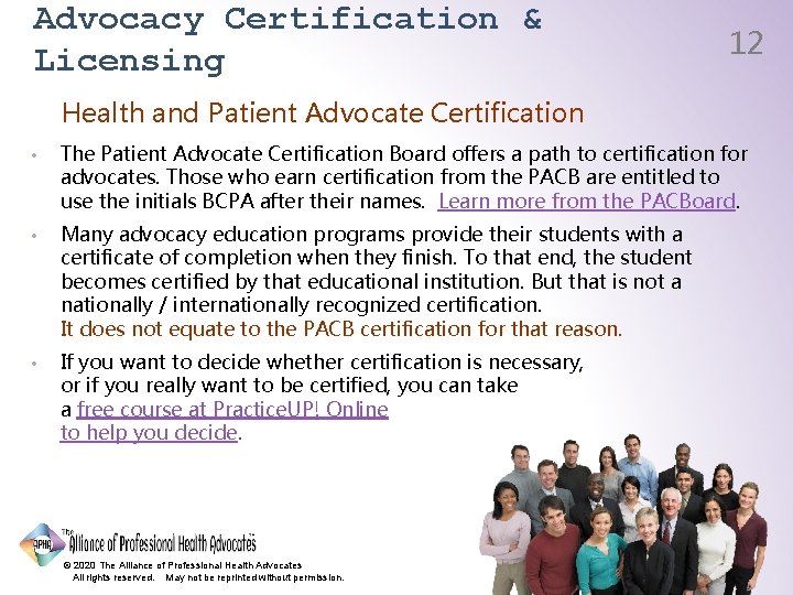 Advocacy Certification & Licensing 12 Health and Patient Advocate Certification • The Patient Advocate