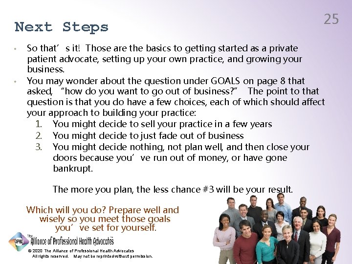 Next Steps • • 25 So that’s it! Those are the basics to getting