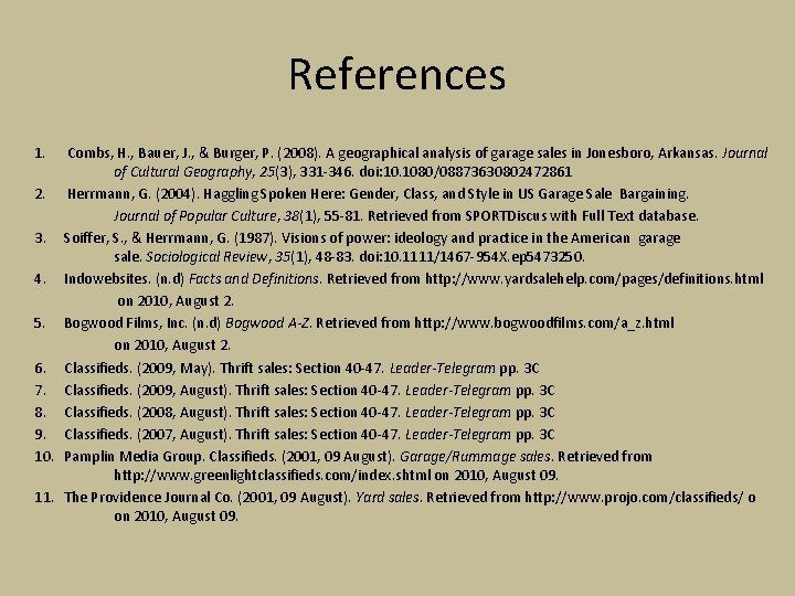 References 1. Combs, H. , Bauer, J. , & Burger, P. (2008). A geographical References 1. Combs, H. , Bauer, J. , & Burger, P. (2008). A geographical