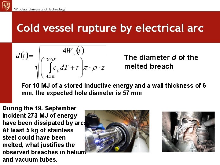 MCh, TE Seminar 12. 11. 09 Cold vessel rupture by electrical arc The diameter