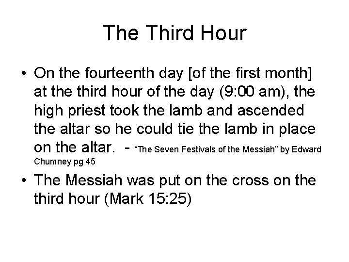 The Third Hour • On the fourteenth day [of the first month] at the