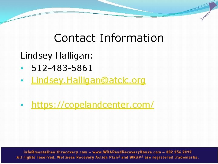 Contact Information Lindsey Halligan: • 512 -483 -5861 • Lindsey. Halligan@atcic. org • https: