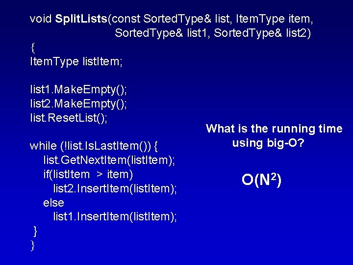 void Split. Lists(const Sorted. Type& list, Item. Type item, Sorted. Type& list 1, Sorted.