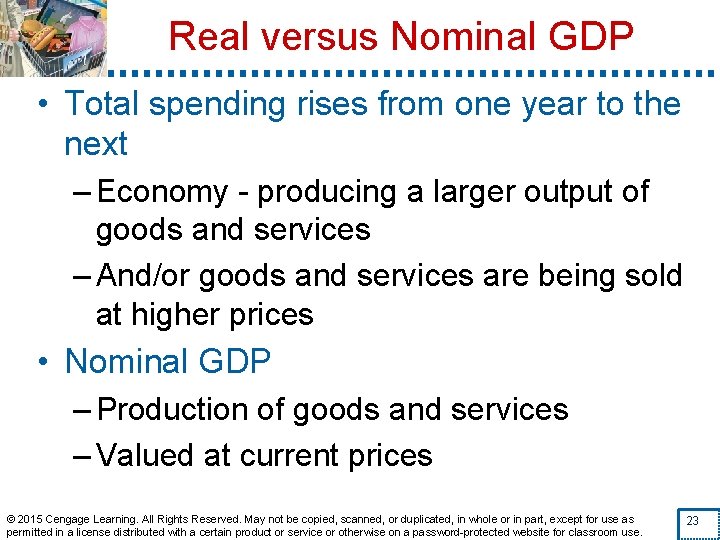 Real versus Nominal GDP • Total spending rises from one year to the next