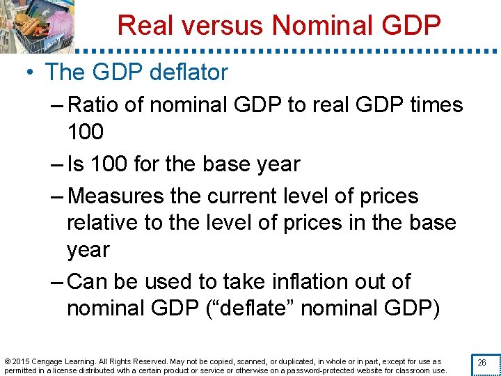 Real versus Nominal GDP • The GDP deflator – Ratio of nominal GDP to