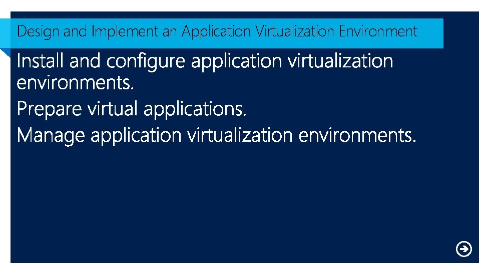 Design and Implement an Application Virtualization Environment 