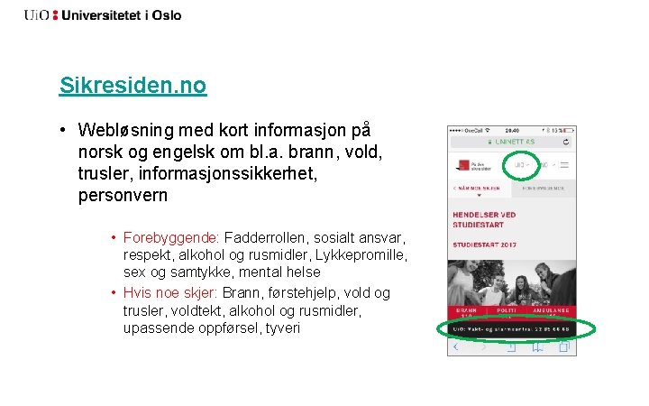 Sikresiden. no • Webløsning med kort informasjon på norsk og engelsk om bl. a.