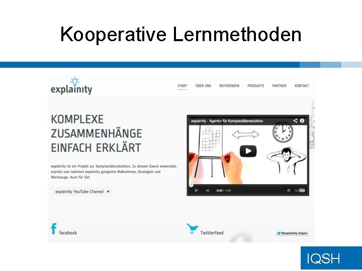 Kooperative Lernmethoden IQSH Kooperative Lernmethoden IQSH