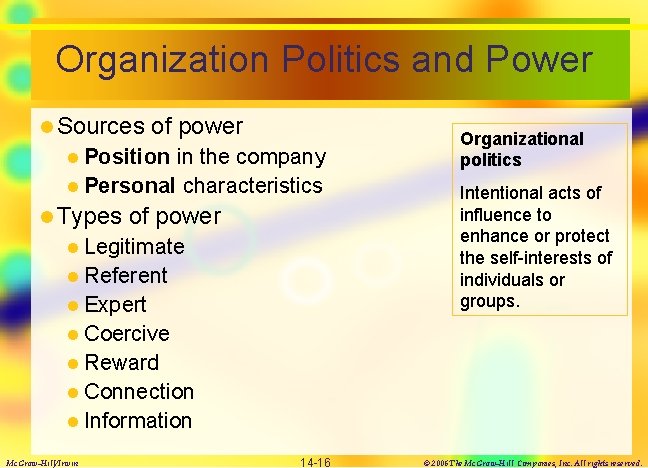 Organization Politics and Power l Sources of power l Position in the company l