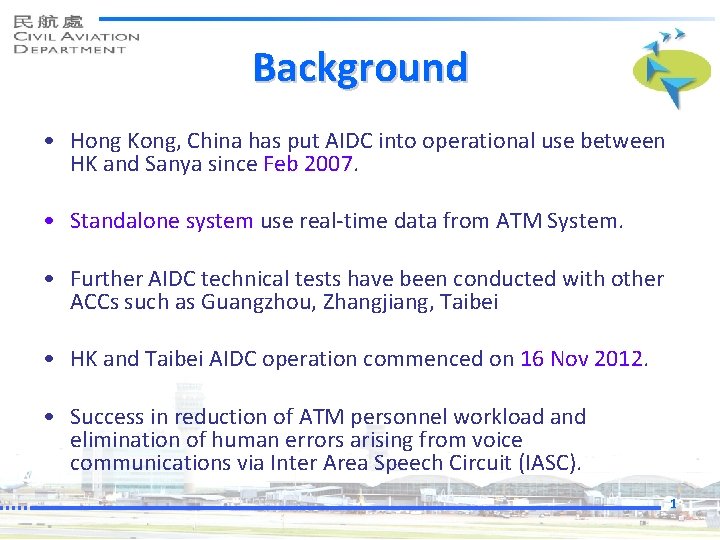 Background • Hong Kong, China has put AIDC into operational use between HK and Background • Hong Kong, China has put AIDC into operational use between HK and