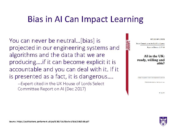 Bias in AI Can Impact Learning You can never be neutral…[bias] is projected in