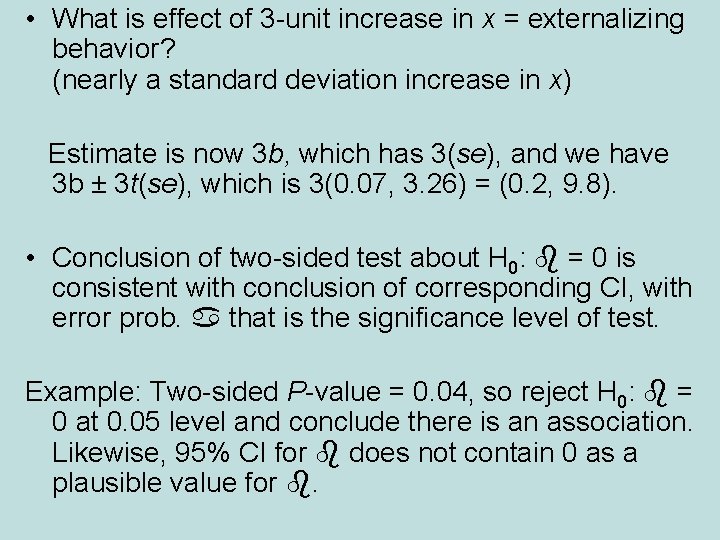  • What is effect of 3 -unit increase in x = externalizing behavior?