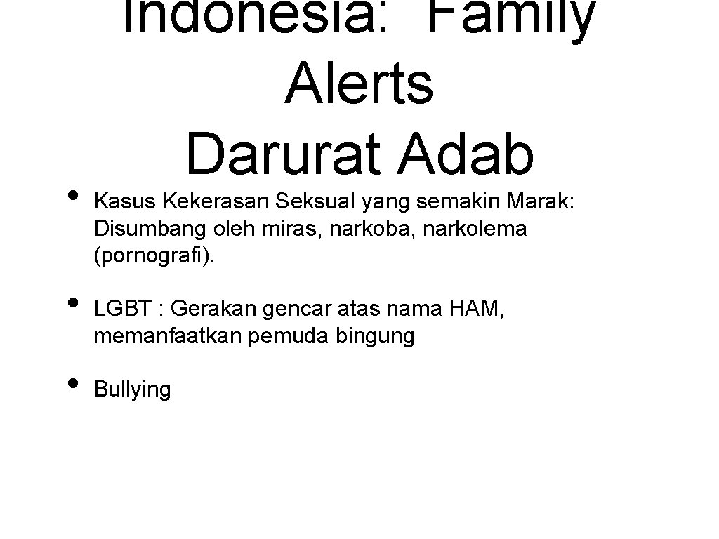  • • • Indonesia: Family Alerts Darurat Adab Kasus Kekerasan Seksual yang semakin