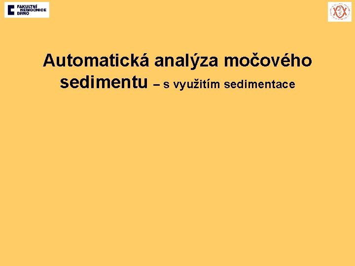 Automatická analýza močového sedimentu – s využitím sedimentace 