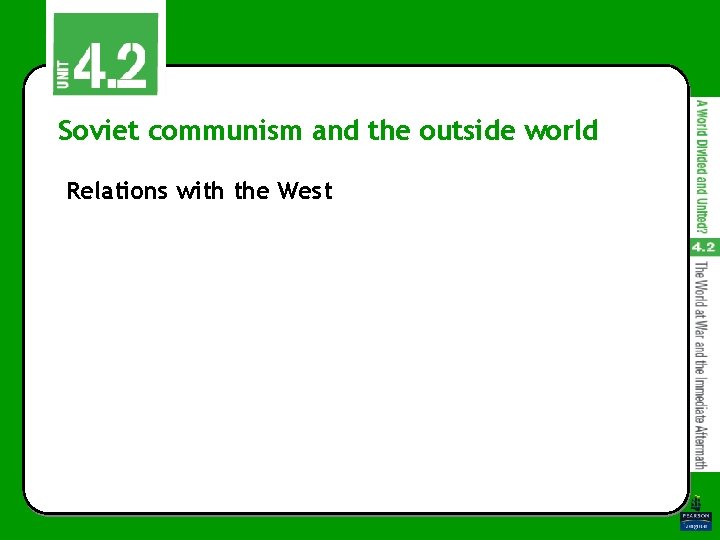 Soviet communism and the outside world Relations with the West 