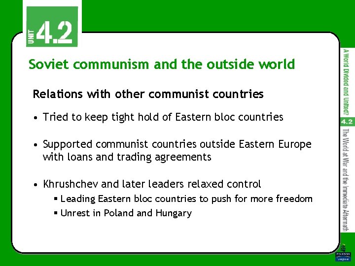 Soviet communism and the outside world Relations with other communist countries • Tried to