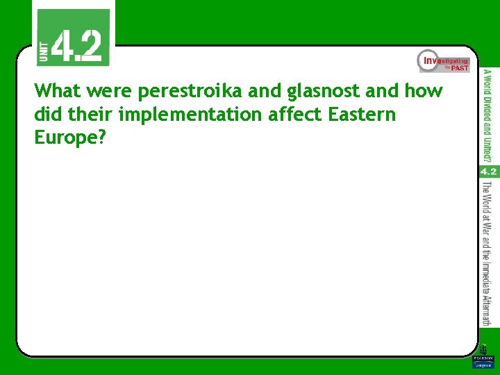 What were perestroika and glasnost and how did their implementation affect Eastern Europe? 