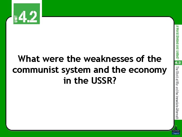 What were the weaknesses of the communist system and the economy in the USSR?