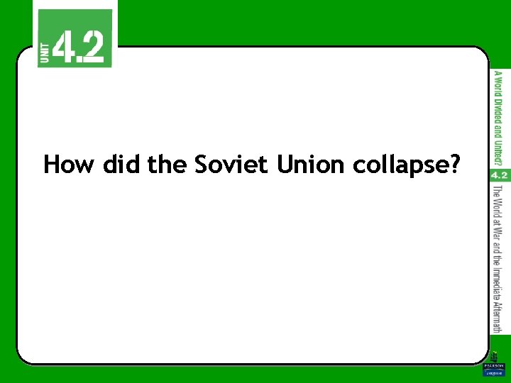 How did the Soviet Union collapse? 