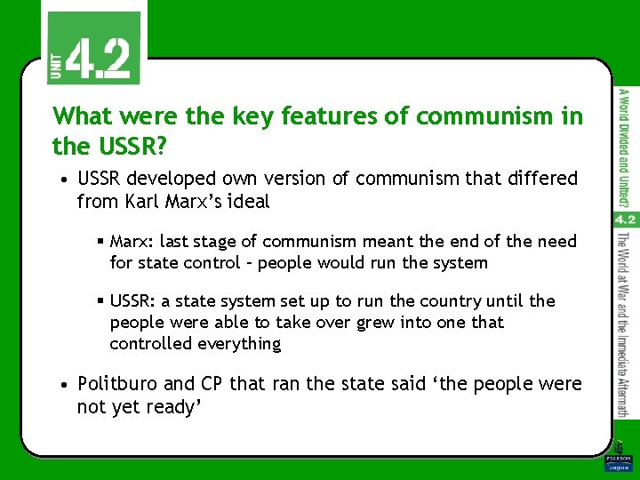 What were the key features of communism in the USSR? • USSR developed own