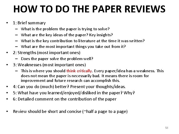HOW TO DO THE PAPER REVIEWS • • • 1: Brief summary – What