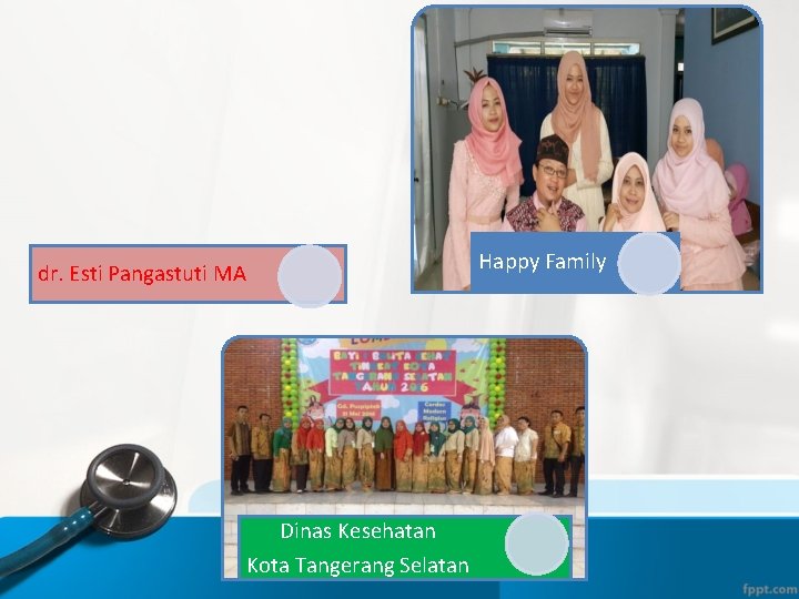 Happy Family dr. Esti Pangastuti MA Dinas Kesehatan Kota Tangerang Selatan 