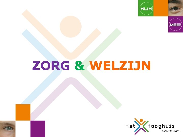 ZORG & WELZIJN 