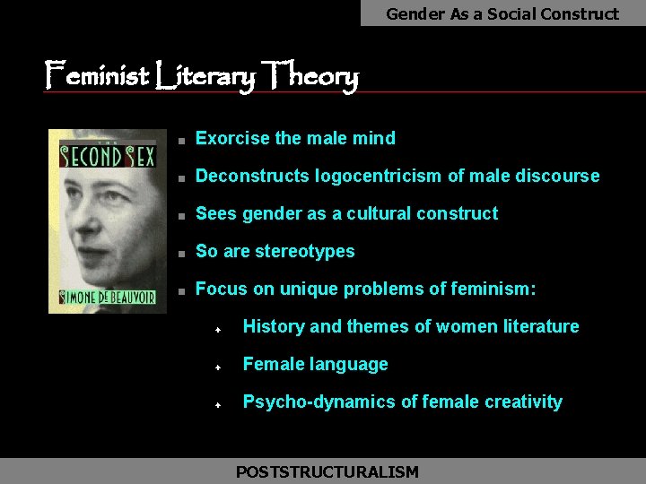Gender As a Social Construct Feminist Literary Theory n Exorcise the male mind n