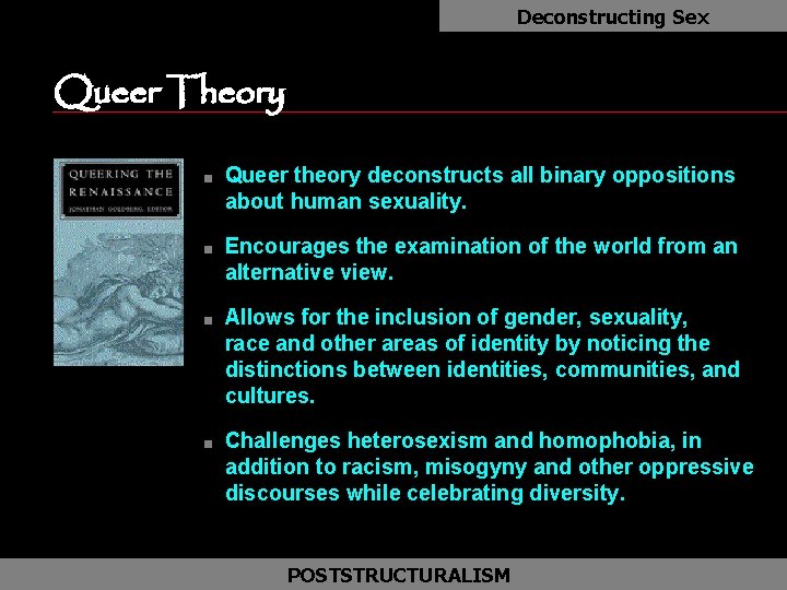Deconstructing Sex Queer Theory as n n Queer theory deconstructs all binary oppositions about