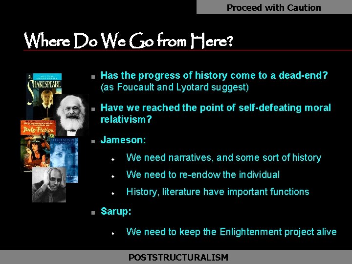 Proceed with Caution Where Do We Go from Here? n n Has the progress