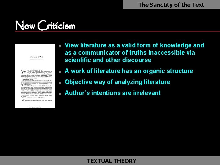 The Sanctity of the Text New Criticism as n View literature as a valid