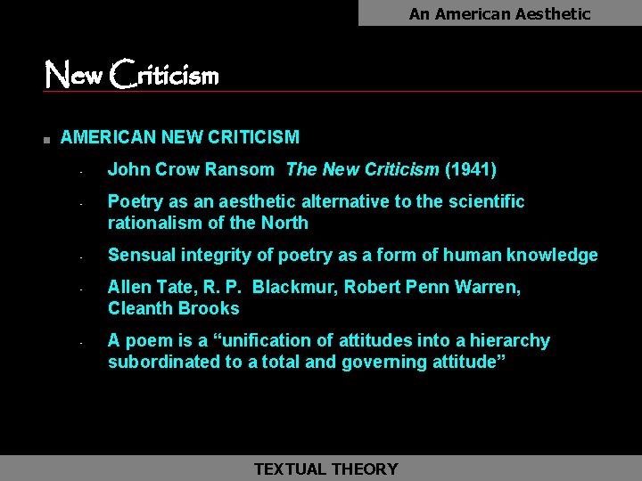 An American Aesthetic New Criticism as n AMERICAN NEW CRITICISM • • • John