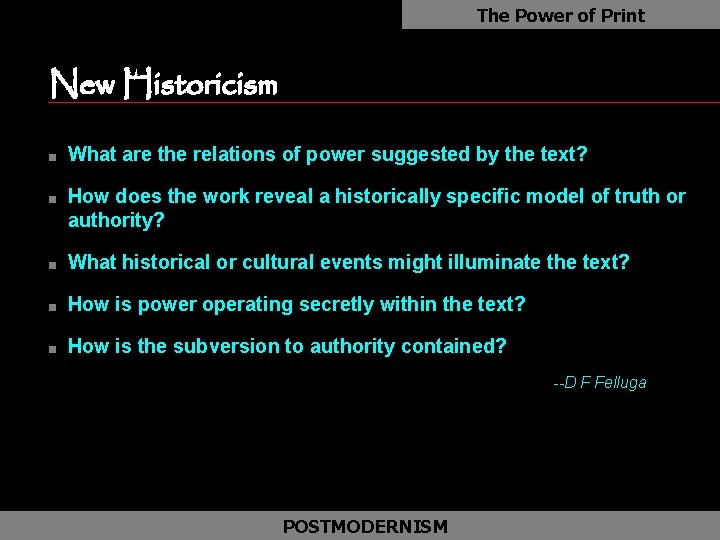 The Power of Print New Historicism as n n What are the relations of