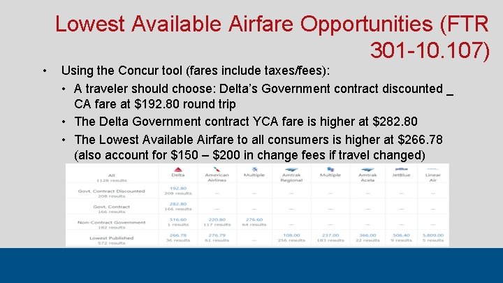 Lowest Available Airfare Opportunities (FTR 301 -10. 107) • Using the Concur tool (fares Lowest Available Airfare Opportunities (FTR 301 -10. 107) • Using the Concur tool (fares