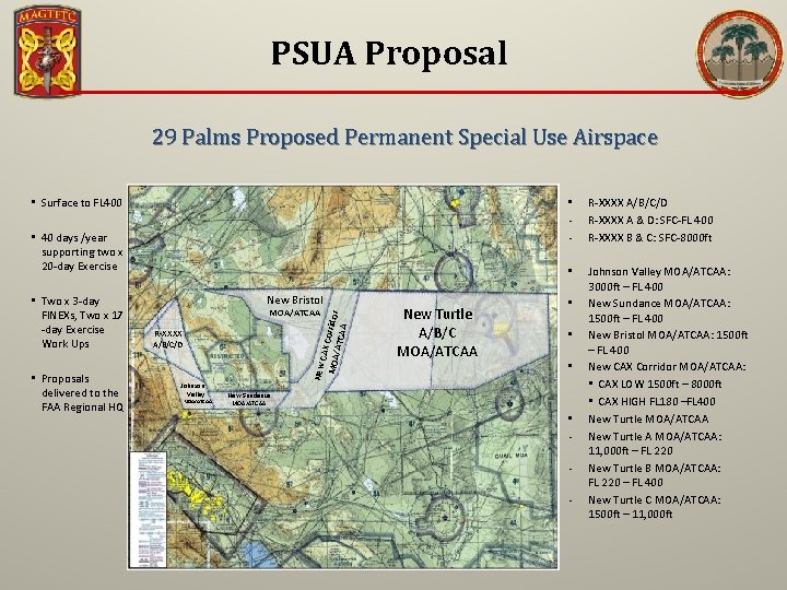PSUA Proposal 29 Palms Proposed Permanent Special Use Airspace • Surface to FL 400