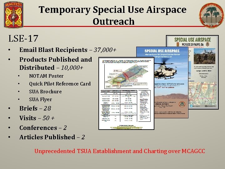 Temporary Special Use Airspace Outreach LSE-17 • • Email Blast Recipients – 37, 000+