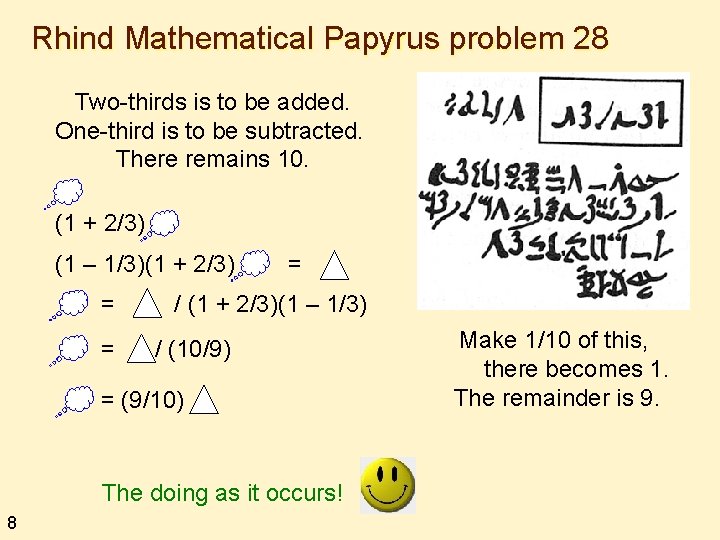 Rhind Mathematical Papyrus problem 28 Two-thirds is to be added. One-third is to be