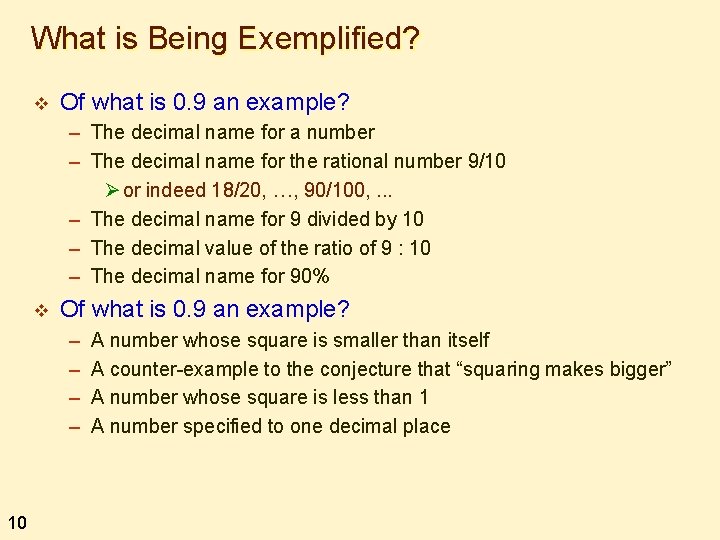 What is Being Exemplified? v Of what is 0. 9 an example? – The