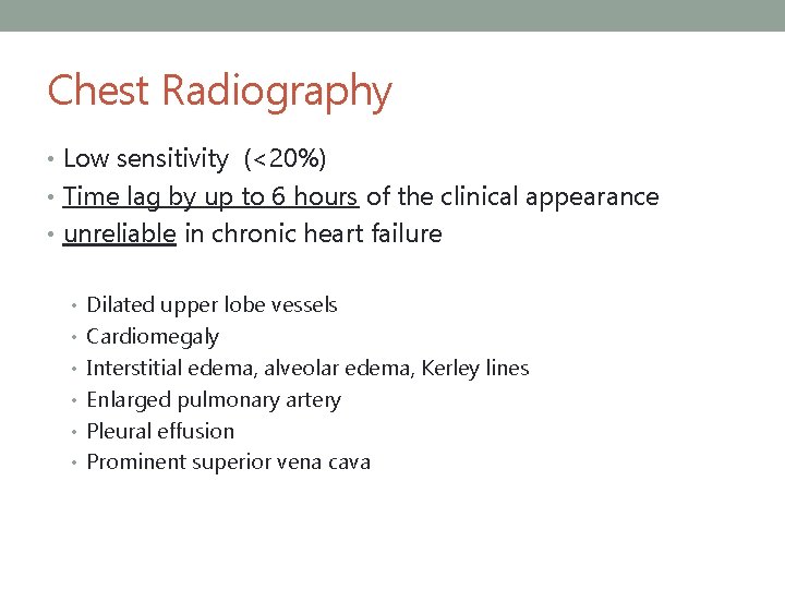 Chest Radiography • Low sensitivity (<20%) • Time lag by up to 6 hours
