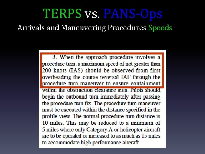 TERPS vs. PANS-Ops Arrivals and Maneuvering Procedures Speeds 