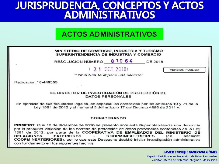 JURISPRUDENCIA, CONCEPTOS Y ACTOS ADMINISTRATIVOS JAVIER ENRIQUE SANDOVAL GÓMEZ Experto Certificado en Protección de JURISPRUDENCIA, CONCEPTOS Y ACTOS ADMINISTRATIVOS JAVIER ENRIQUE SANDOVAL GÓMEZ Experto Certificado en Protección de