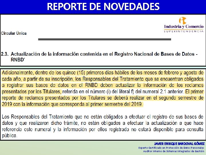 REPORTE DE NOVEDADES JAVIER ENRIQUE SANDOVAL GÓMEZ Experto Certificado en Protección de Datos Personales REPORTE DE NOVEDADES JAVIER ENRIQUE SANDOVAL GÓMEZ Experto Certificado en Protección de Datos Personales