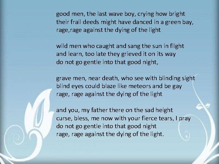 good men, the last wave boy, crying how bright their frail deeds might have good men, the last wave boy, crying how bright their frail deeds might have