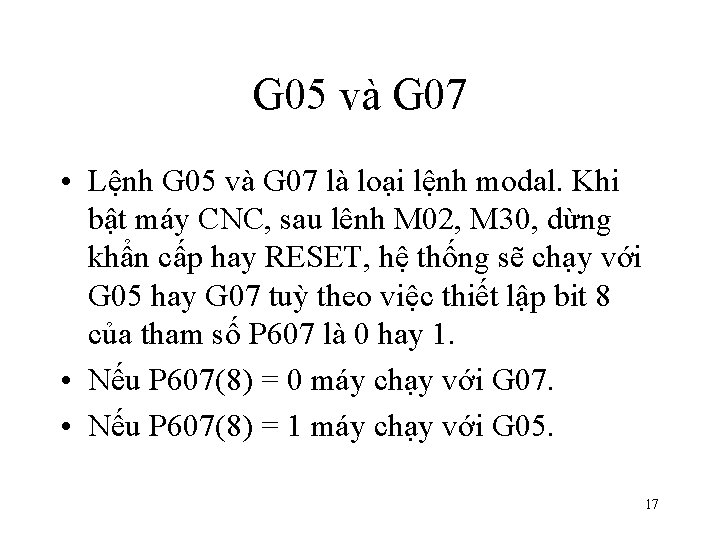 G 05 và G 07 • Lệnh G 05 và G 07 là loại G 05 và G 07 • Lệnh G 05 và G 07 là loại