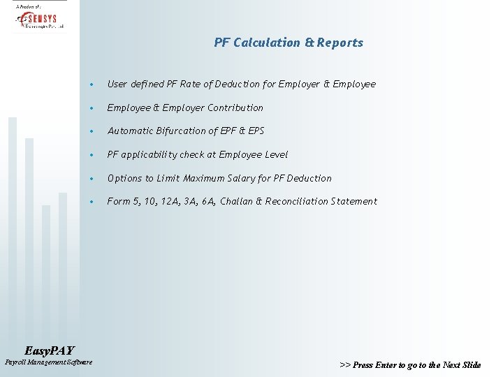 PF Calculation & Reports • User defined PF Rate of Deduction for Employer &